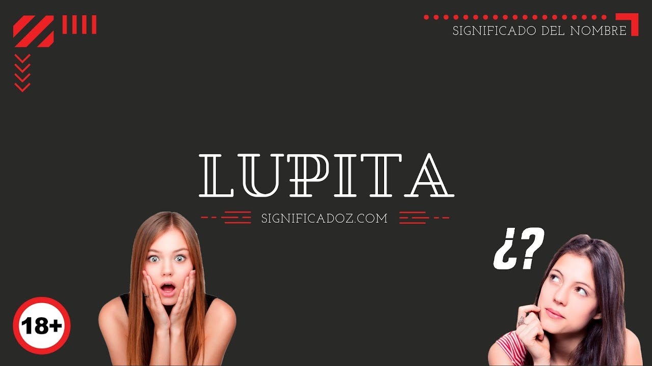 Watch LUPITA - Significado del Nombre Lupita 🔞 ¿Que Significa Now LUPITA - Significado del Nombre Lupita 🔞 ¿Que Significa