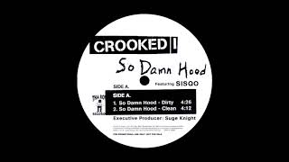 KXNG CROOKED I - So Damn Hood Ft. Sisqo *BIG HUTCH OG VERSION*