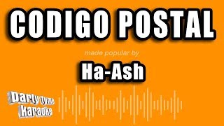 Ha-Ash - Codigo Postal (Versión Karaoke)