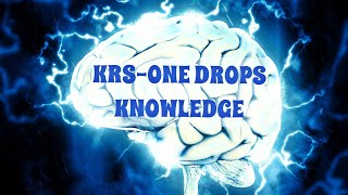 KRS One Drops Knowledge