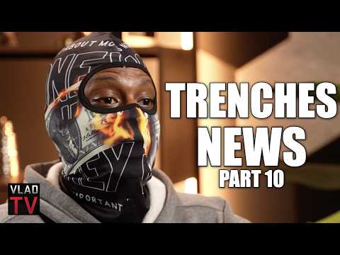 Trenches: Crew that Allegedly Killed Lil Mister Got Charged with 13 Murders (Part 10)