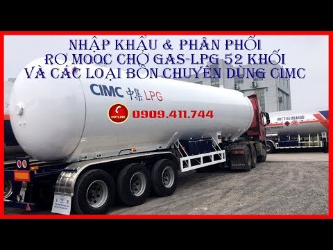 BỒN CHỞ GAS-LPG | MOOC CHỞ GAS-LPG | GIÁ BÁN XITEC CHỞ GAS-LPG 52 KHỐI NHẬP KHẨU CIMC