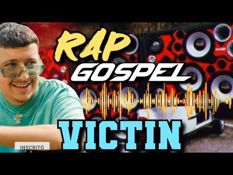 RAP GOSPEL - VICTIN - AS MELHORES DO GOSPEL - Rap Gospel #rapgospel2023