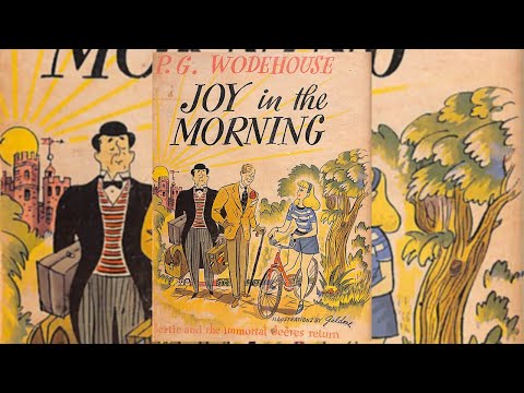 P G  Wodehouse  - Joy in the Morning - Audiobook