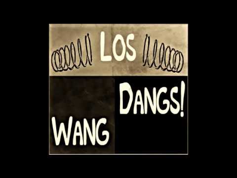 Introducing Los Wang Dangs! (Maqueta)