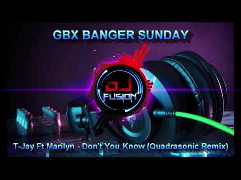 T-Jay Ft Marilyn - Don't You Know (Quadrasonic Remix) - Gbx / Bounce / Dance / Club Anthem - Whitby