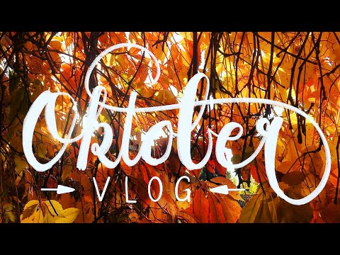 Oktobervlog #3 20 - 31.10.2019