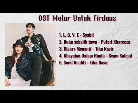 Kumpulan Lagu OST Melur Untuk Firdaus