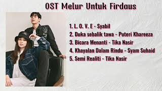 Download lagu Kumpulan Lagu OST Melur Untuk Firdaus mp3