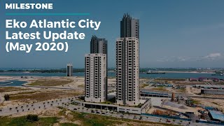 Eko Atlantic City Update Video (May 2020)
