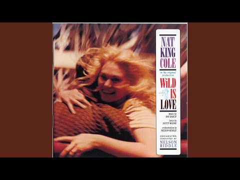 Wild Is Love