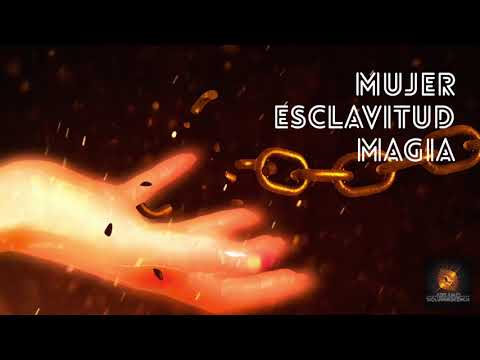 Mujer, esclavitud, magia