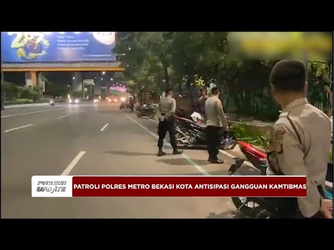 PRESISI UPDATE : PATROLI POLRES METRO BEKASI KOTA ANTISIPASI GANGGUAN KAMTIBMAS 15/03/2024 10.00
