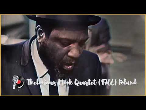Thelonious Monk Quartet (1966) Live in Poland