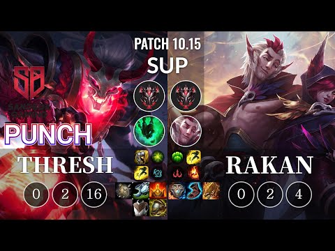 SB Punch Thresh vs Rakan Sup - KR Patch 10.15