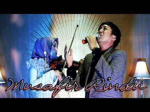 Musafir Rindu  By  Faisal Sofyan IGT Ft. Alma Violinist