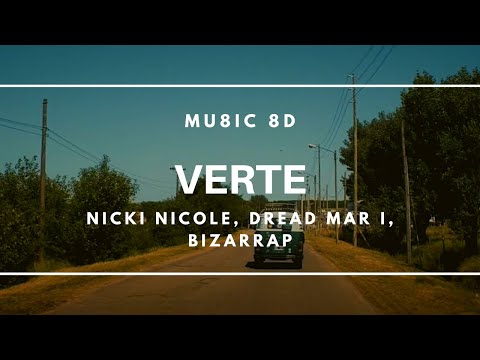 Nicki Nicole - Verte 8D ft. Dread Mar I, Bizarrap