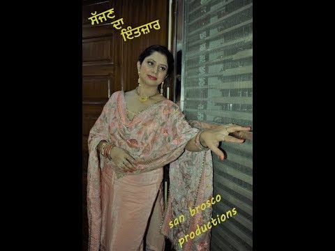 Sajjan Da Intezaar By San Brosxo Productions