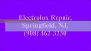 preview picture of video 'Electrolux Repair, Springfield, NJ, (908) 462-3230'