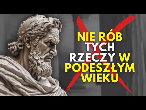 11 BŁĘDÓW, których NIE POWINIENEŚ popełniać na STAROŚĆ | mądrość życiowa | STOICYZM