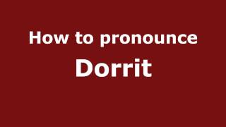 How to pronounce Dorrit