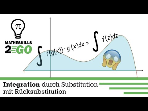 Integration durch Substitution: Schritt für Schritt Anleitung und Rücksubstitution