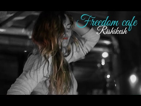  freedom cafe rishikesh dance moves