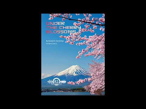 Under the Cherry Blossoms - Randall Standridge, Grade 2.5