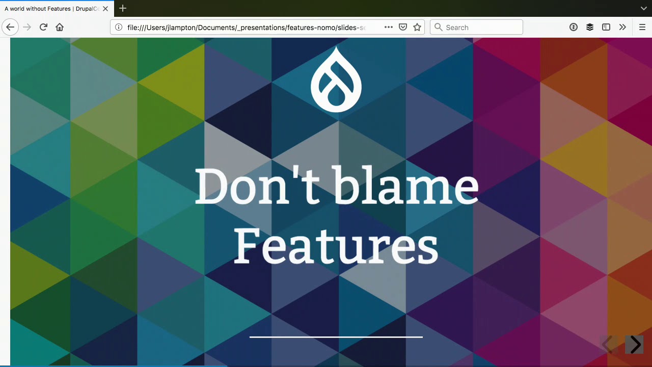 DrupalCon Seattle 2019: A world without features - save time by managing exportables