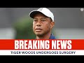 Tiger Woods undergoes ankle fusion surgery | CBS Sports