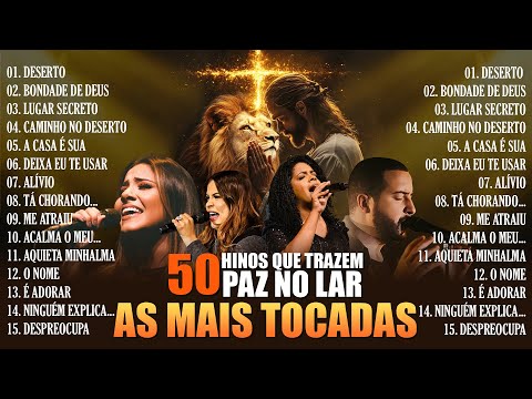 Melhores Louvores 2025, As Melhores Músicas Gospel 2025, Hinos Para Sentir A Presença De Deus