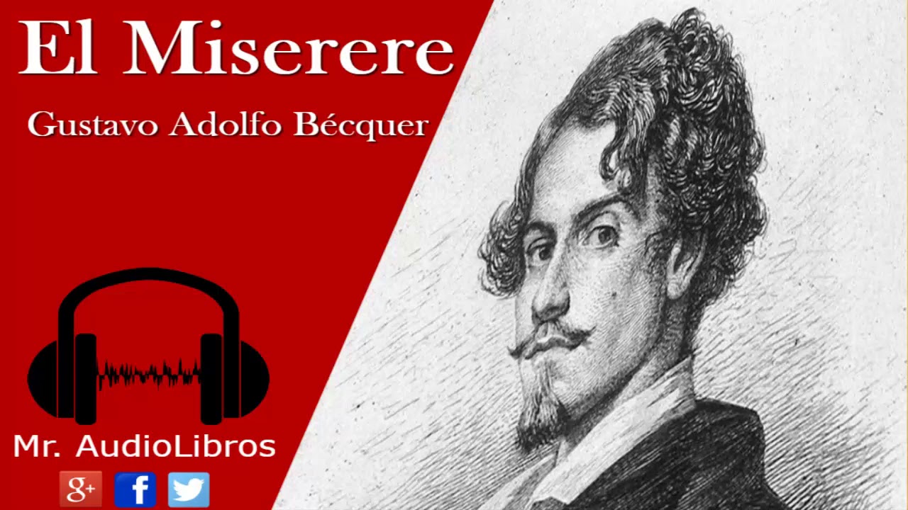 El Miserere - Gustavo Adolfo Bécquer - audiolibros voz humana