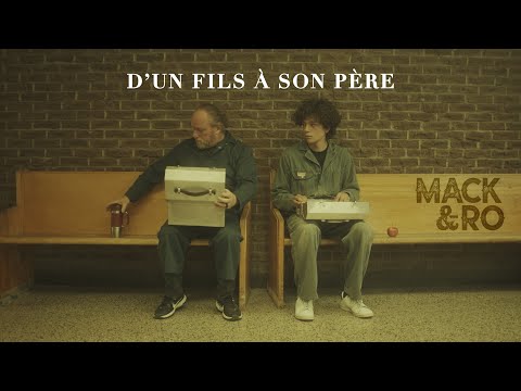 Mack et Ro - D'UN FILS À SON PÈRE (Vidéoclip officiel)
