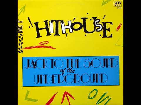 Hithouse - Jack The Sound Of The Underground