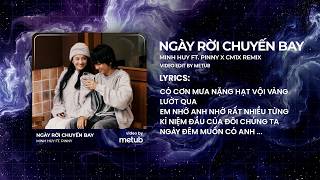 Ngày Rời Chuyến Bay (Remix) - Minh Huy ft. Pinny x CM1X | Anh một mình , em cô đơn Ngày Rời Chuyến Bay (Remix) - Minh Huy ft. Pinny x CM1X | Anh một mình , em cô đơn