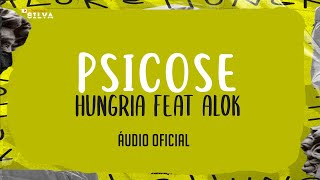 Alok & Hungria Hip Hop - Psicose (Áudio Oficial) Alok & Hungria Hip Hop - Psicose (Áudio Oficial)