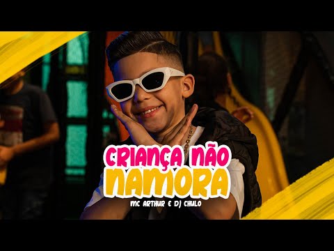 Mc Arthur - Criança não Namora (VideoClipe)Prod. Dj Chulo