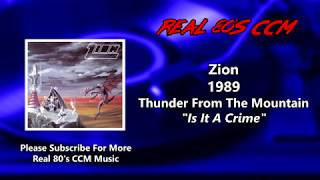 Zion - Is It A Crime (HQ)
