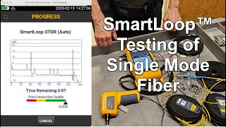 SmartLoop™ Testing with the Fluke Networks OptiFiber™ Pro