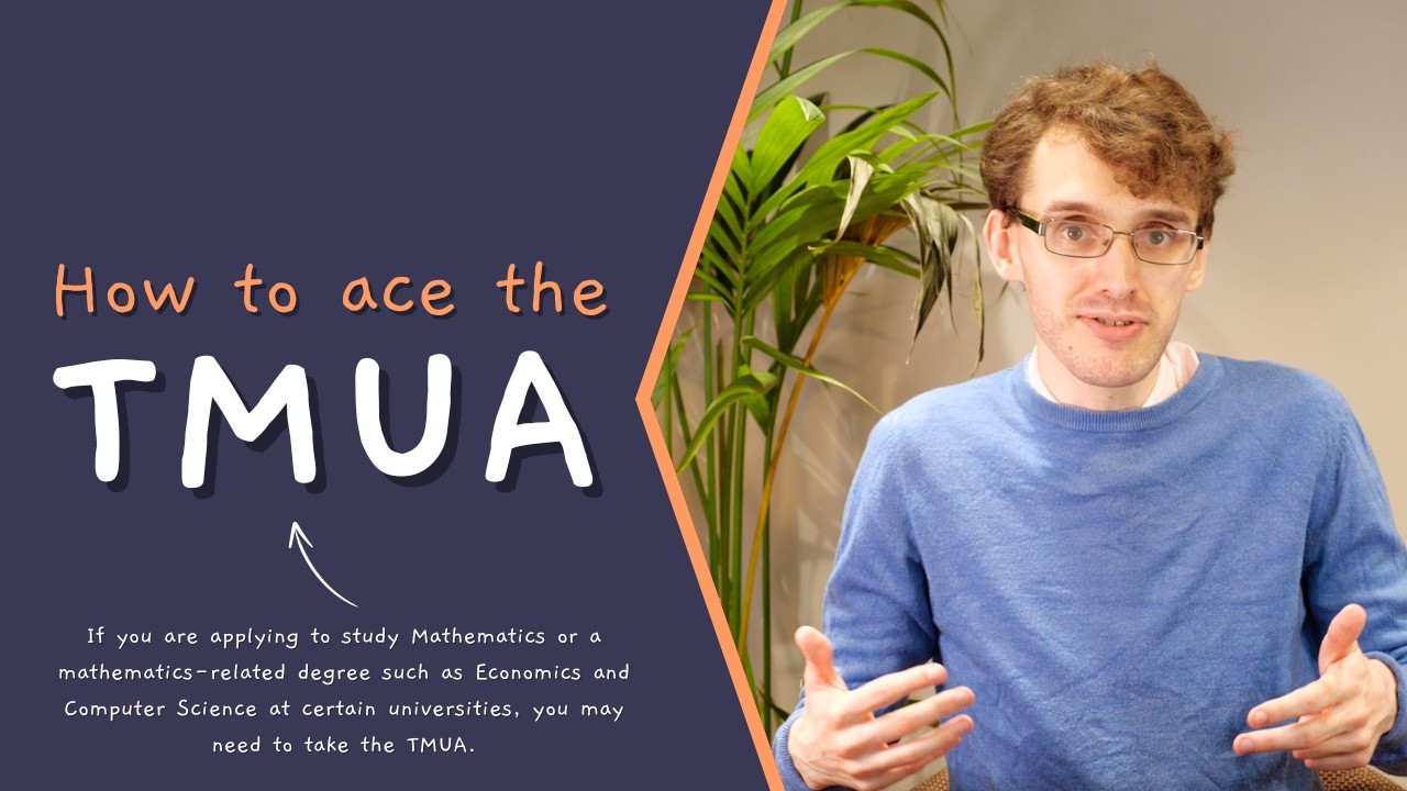 How to Ace the TMUA Test - Cambridge & Durham Admissions Tips from The Profs