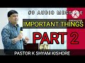 Important Things To Know Pastor K Shyam Kishore God Wants To Motivate You