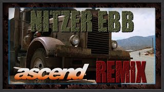 Nitzer Ebb - Ascend (Remix) 🚛