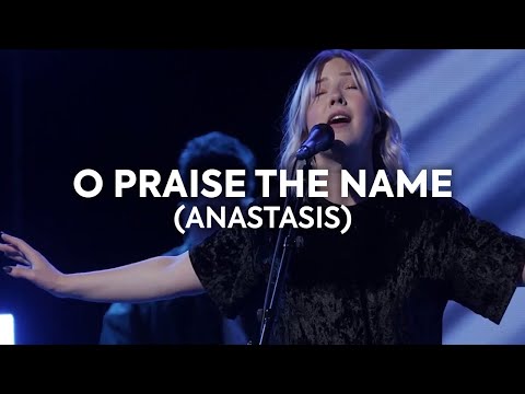 O Praise The Name (Anástasis) feat. Josie Buchanan | [LIVE!] | Bethel Music