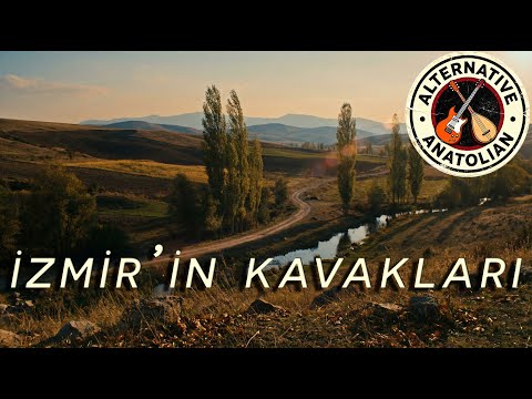 İzmir’in Kavakları – Psychedelic Folk Rock | Alternative Anatolian Cover