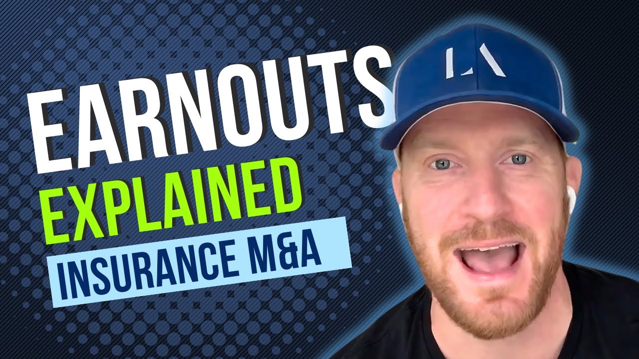 Earn-Outs Explained: Selling Your Insurance Agency