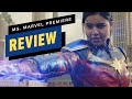Ms. Marvel Series Premiere Review