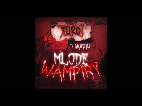 turo shawty x warai - młode wampiry (video)