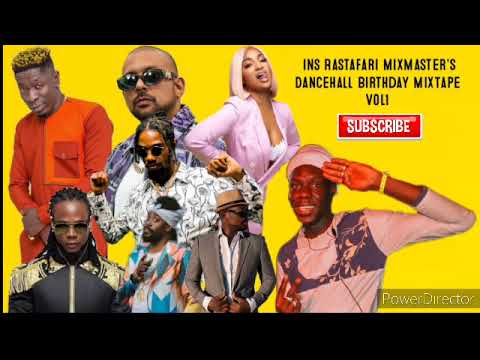 Ins Rastafari MixMaster's Dancehall Birthday MixTape Vol1 Feat. Alkaline, Shenseea, Sean Paul, Bugle