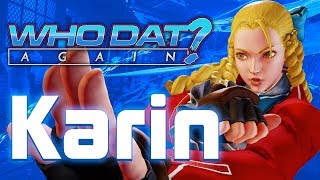 Karin Kanzuki (Street Fighter V) - Who Dat Again?