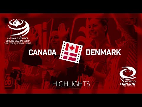 HIGHLIGHTS: Canada v Denmark - round robin - LGT World Women's Curling Championship 2019